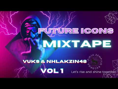 vuks & Nhlakzin48 ft Zamonathi Future icons (official mix)