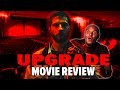 'Upgrade' Review - A Delightful Surprise