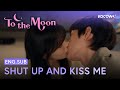 Shut Up And Kiss Me Kim Young Dae Lee Sun Bin S Bold Kiss To The Moon EP07 KOCOWA