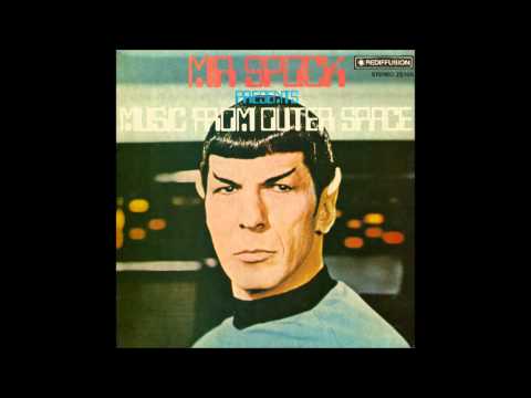 Leonard Nimoy - Mr. Spock Presents: Music From Outer Space (1967) (Full Album)