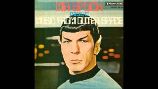 Leonard Nimoy - Mr. Spock Presents: Music From Outer Space (1967) (Full Album)