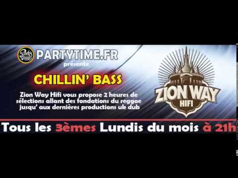 PODCAST - Chillin Bass #5 by Zion Way Hifi - 17 MARS 2014