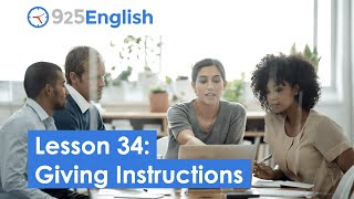 Business English - 925 English Video Lesson 34 - How to Give Instructions in English