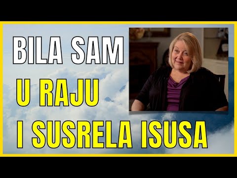 ISTINITA PRIČA - BILA SAM U RAJU I SUSRELA SE SA ISUSOM KRISTOM