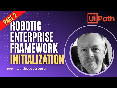 UiPath ReFramework Tutorial - Initialization State