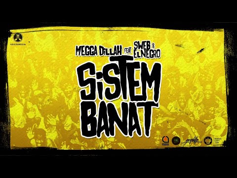 Megga Dillah feat. SWEB & El Negro - Sistem Banat