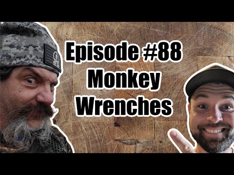 Episode #88 - Monkey Wrenches