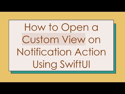 How to Open a Custom View on Notification Action Using SwiftUI
