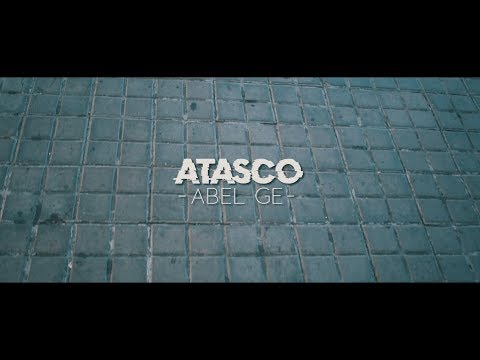 ABEL GE - ATASCO (VIDEOCLIP)