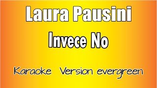 Laura Pausini -  Invece No (versione Karaoke Academy Italia)