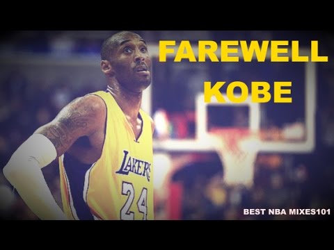 Kobe Bryant Farewell 2016 Mix