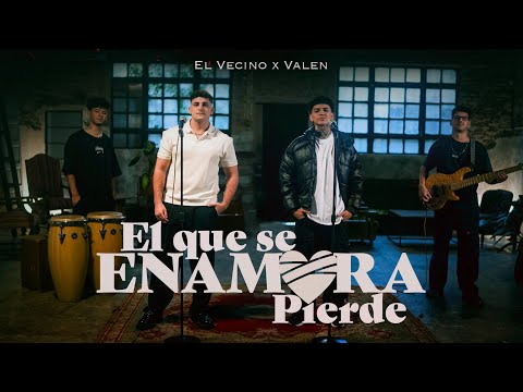 El Vecino x Valen Vargas - El Que Se Enamora Pierde