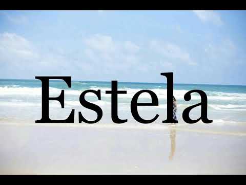 How To Pronounce Estela🌈🌈🌈🌈🌈🌈Pronunciation Of Estela