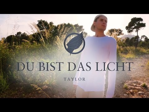 TAYLOR - Du bist das Licht (Musikvideo)
