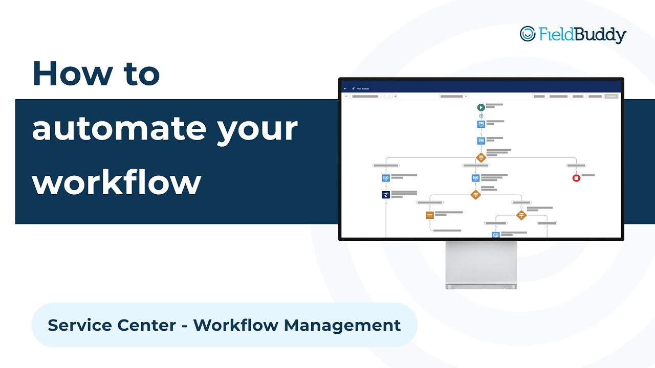 FieldBuddy Feature -  Workflow Management