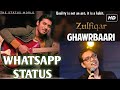 Ghawrbaari song status | Anupam Roy Bengali song status | Zulfiqar Film song status | ঘরবাড়ি |[BSW]