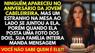 Ninguém Apareceu No Aniversário Da Jovem Cabeleireira, Mas Um Estranho Ao Lado Se Juntou a Ela