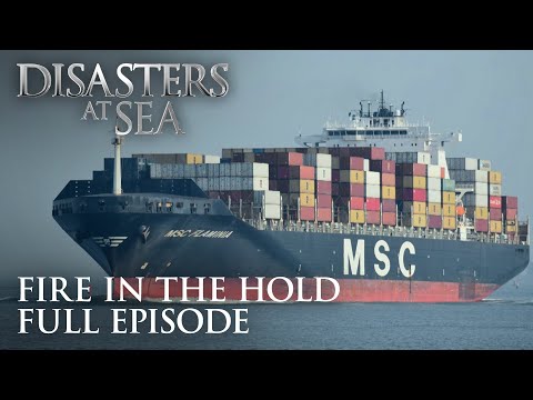 Disasters at Sea - Season 3 Episode 3 - Fire in the Hold (FULL EPISODE)