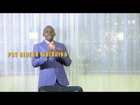NINDUTITWO KURUA MBAARA BY PST GIDEON WAINAINA SMS SKIZA 7638846 TO 811
