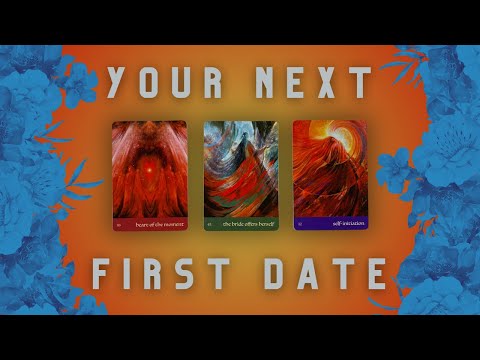 Your Next 😍 First Date 💃 |PICK-A-CARD|
