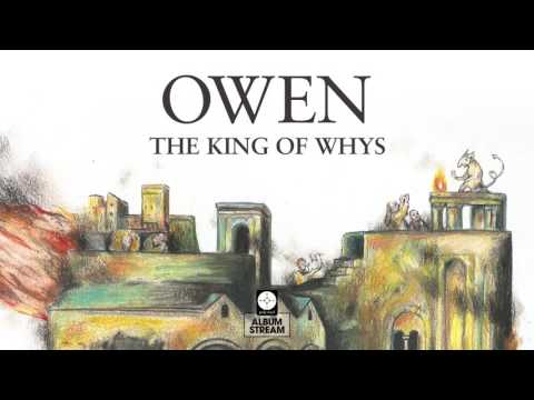 Owen - The King of Whys [FULL ALBUM STREAM]