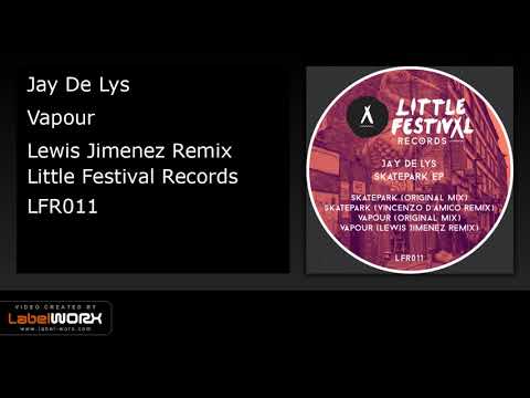 Jay De Lys - Vapour (Lewis Jimenez Remix)