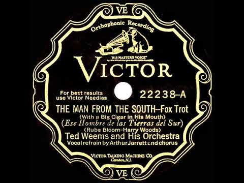 1930 HITS ARCHIVE: The Man From The South - Ted Weems (Art Jarrett, Parker Gibbs, & chorus, vocal)