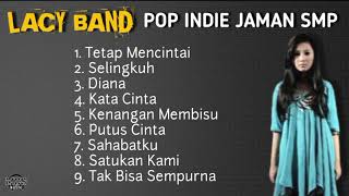 Download lagu Pop Indie tahun 2000 an LACY BAND - Tetap Mencintai - Selingkuh - Diana - Kata Cinta - Sahabatku mp3 Download lagu Pop Indie tahun 2000 an LACY BAND - Tetap Mencintai - Selingkuh - Diana - Kata Cinta - Sahabatku mp3