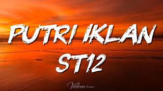 Download lagu ST12 - Putri Iklan (Lyrics) mp3