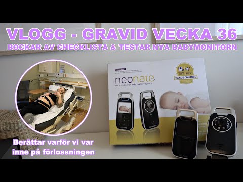 FÖRBEREDER INFÖR BEBIS ANKOMST | GRAVID VECKA 36 VLOGG