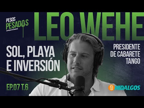Ep. 7 T.6 - Sol, Playa e Inversión Ft. Leo Wehe (Cabarete Tango)