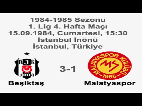 Beşiktaş 3-1 Malatyaspor 15.09.1984 - 1984-1985 Turkish 1st League Matchday 4