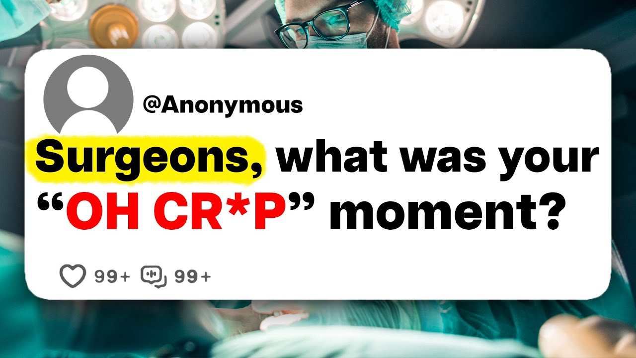Surgeons, what was your "OH CR*P" moment?