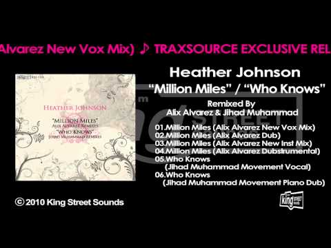 Heather Johnson -"Million Miles"(Alix Alvarez New Vox Mix)