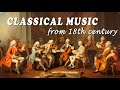 Classical Music From 18th Century That You Should Listen To Once In Your Life Best Of Bach Mozart