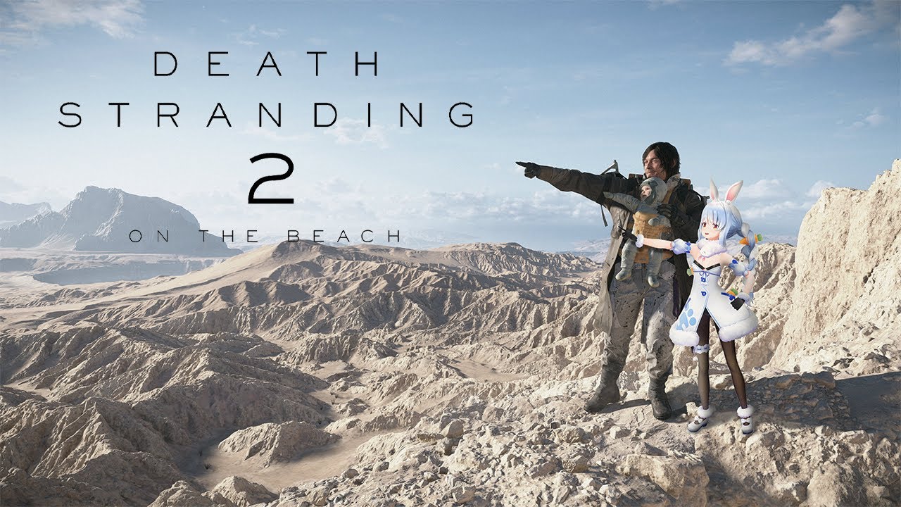 【デススト2】最後まで!デスストランディング2をやる!DEATH STRANDING 2: ON THE BEACH ぺこ!【ホロライブ/兎田ぺこら】※ネタバレ注意