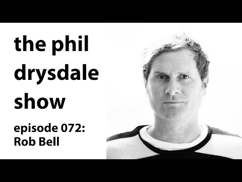 072 - Rob Bell - Wisdom from the Other Side of Deconstruction