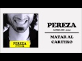 Pereza - Matar al cartero 