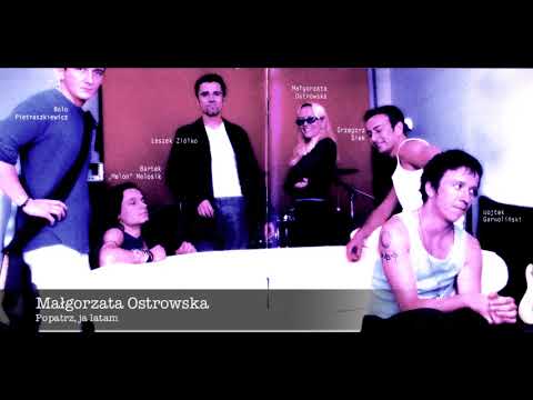 Małgorzata Ostrowska   - Popatrz, ja latam (audio)