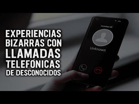 BIZARRE EXPERIENCES WITH PHONE CALLS FROM STRANGERS