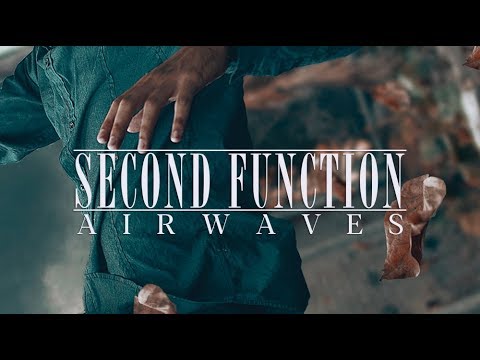 Second Function - Airwaves (Official Video)