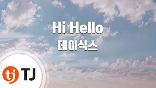 [TJ노래방] Hi Hello - 데이식스(DAY6) / TJ Karaoke