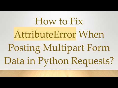 Python Requests Post File Multipart Form Data