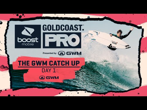 The GWM Catch Up Day 1 - Boost Mobile Gold Coast Pro Presented By GWM