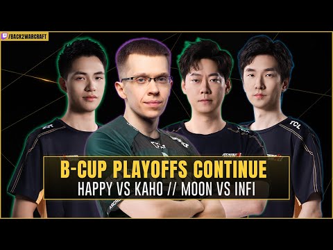 ⚔️ Happy vs Kaho // Moon vs Infi 🏆 $8,000 B-Cup Playoffs FINALLY continue!