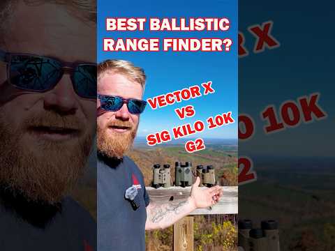 Best Ballistic Rangefinder? Vector X vs Sig Kilo 10K.