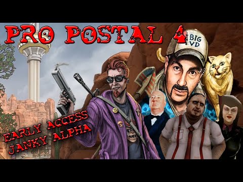 Pro Postal 4 Early Access Janky Alpha