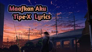 Download lagu Tipe-X | Maafkan Aku ( Lyrics ) mp3 Download lagu Tipe-X | Maafkan Aku ( Lyrics ) mp3