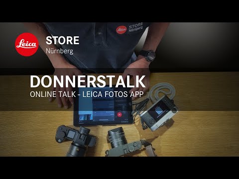 Online Talk im Leica Store Nürnberg  - Leica FOTOS App