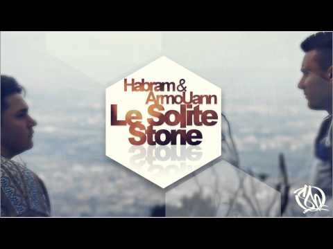 Habram & Armouann - Le Solite Storie -